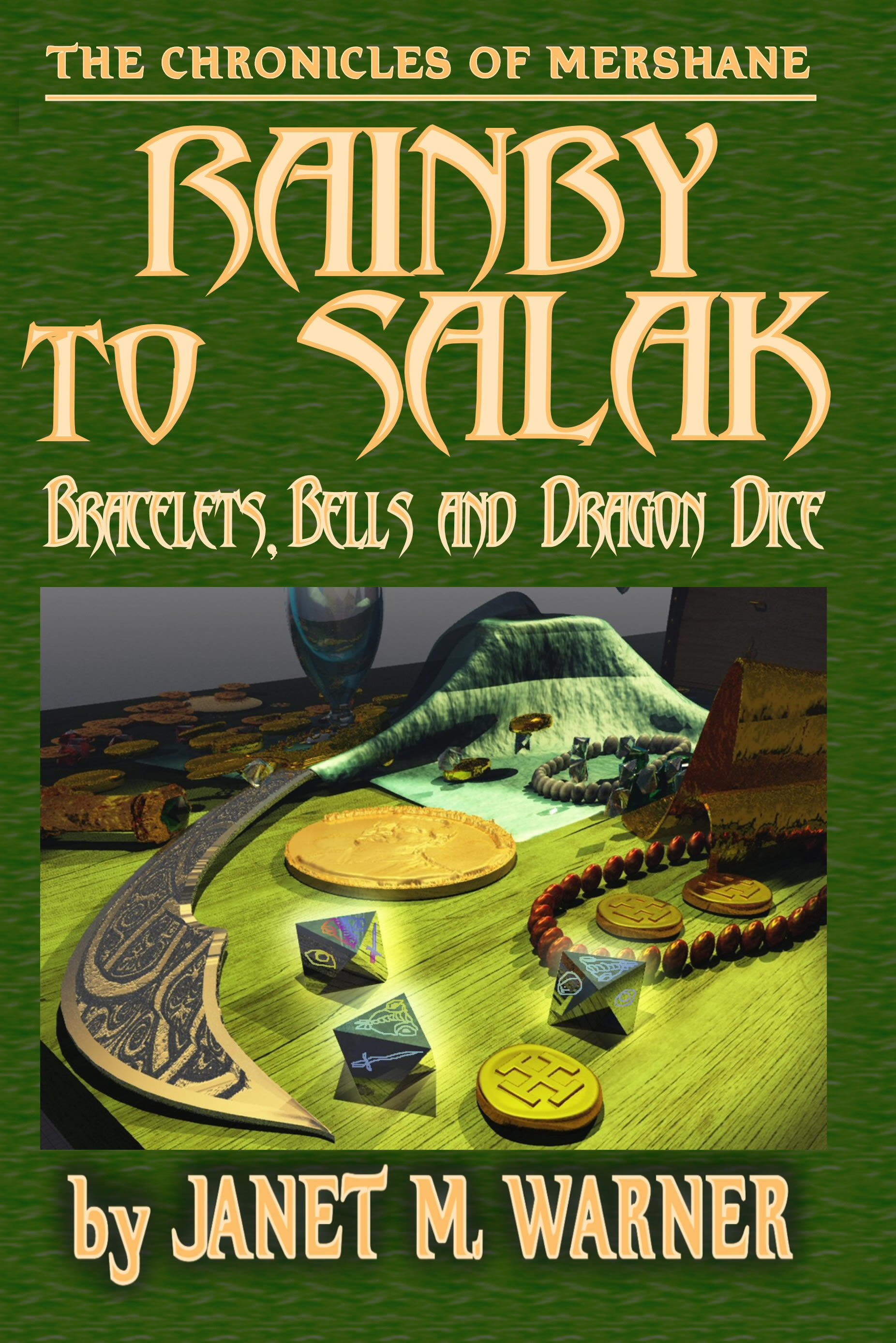 Cover of RAINBY to SALAK: Bracelets, Bells And Dragon Dice